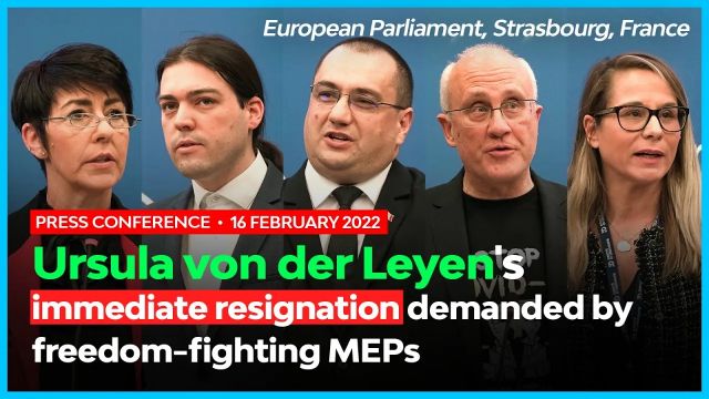 Press conference – Ursula von der Leyen's immediate resignation demanded by freedom-fighting MEPs