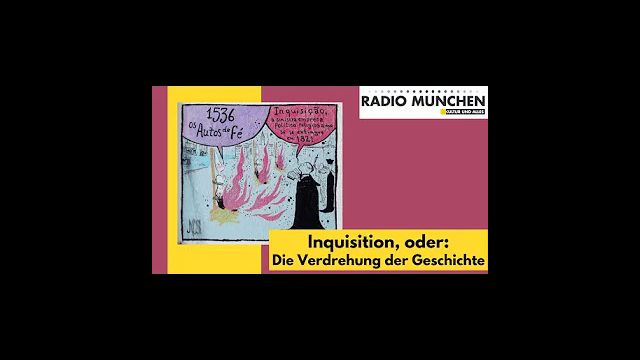 Inquisition, oder: Die Verdrehung der Geschichte